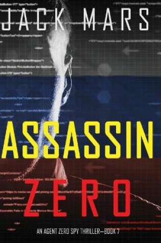 Cover of Assassin Zero (An Agent Zero Spy Thriller-Book #7)