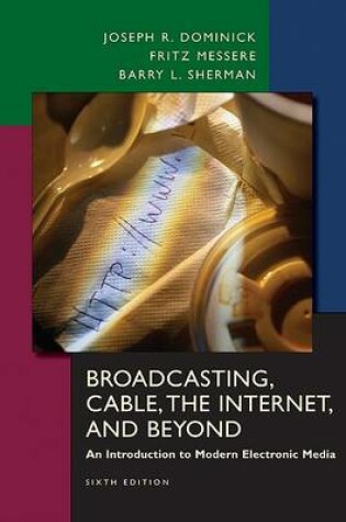 Cover of Broadcasting, Cable, the Internet and Beyond