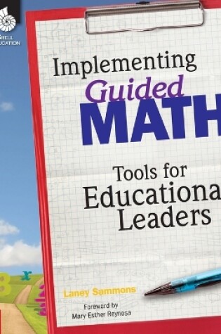 Cover of Implementing Guided Math: Tools for Educational Leaders