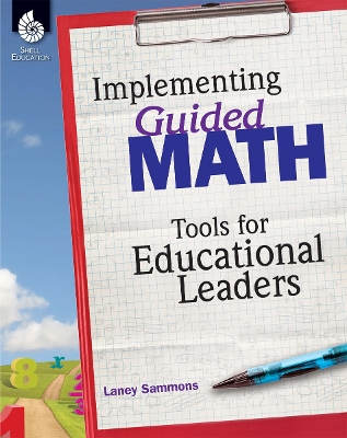 Cover of Implementing Guided Math: Tools for Educational Leaders