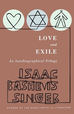 Book cover for Love and Exile : an Autobiographical Trilogy