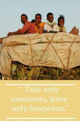 Book cover for Take Only Memories, Leave Only Footprints.