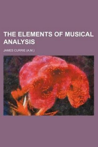 Cover of The Elements of Musical Analysis