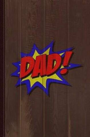 Cover of Superhero Dad Journal Notebook