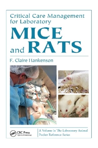 Cover of Critical Care Management for Laboratory Mice and Rats