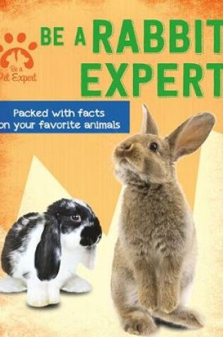 Cover of Be a Rabbit Expert