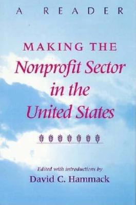 Book cover for Making the Nonprofit Sector in the United States