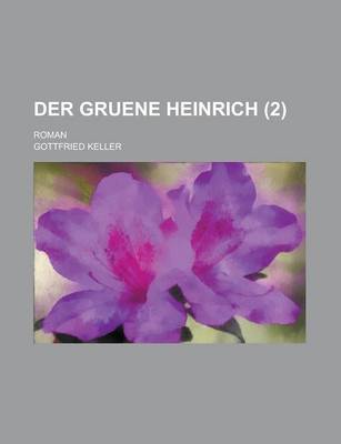 Book cover for Der Gruene Heinrich; Roman (2)