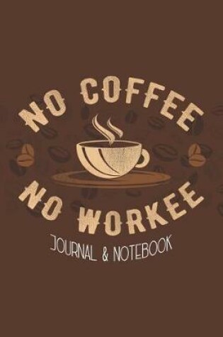 Cover of No Coffee No Workee