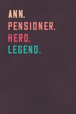 Book cover for Ann. Pensioner. Hero. Legend.