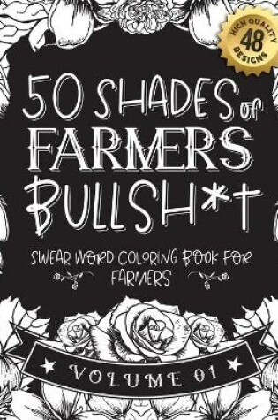 Cover of 50 Shades of farmers Bullsh*t