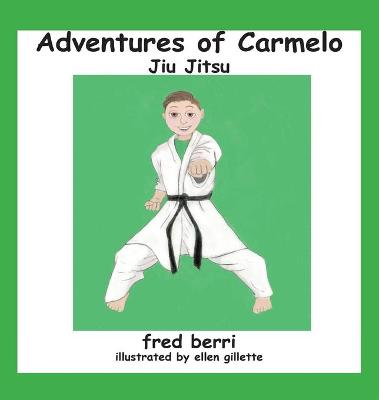 Book cover for Adventures of Carmelo-Jiu Jitsu