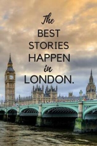 Cover of The Best Stories Happen In London.