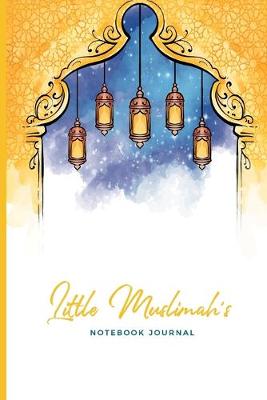 Book cover for Little Muslimah's Notebook Journal