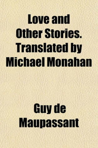 Cover of Love and Other Stories. Translated by Michael Monahan