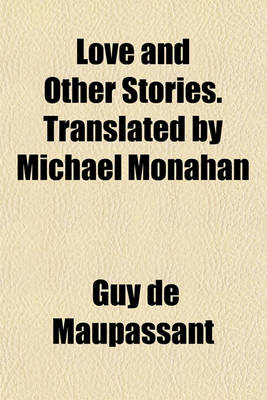 Book cover for Love and Other Stories. Translated by Michael Monahan