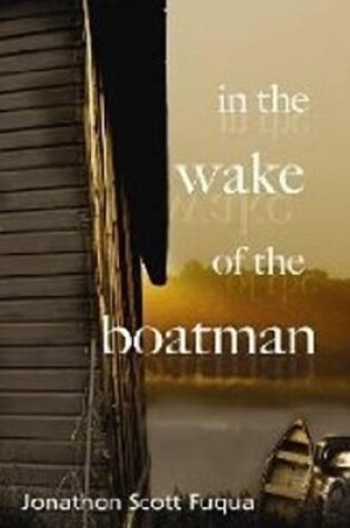 Cover of In the Wake of the Boatman