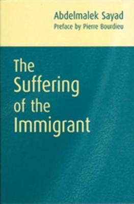 Book cover for The Suffering of the Immigrant