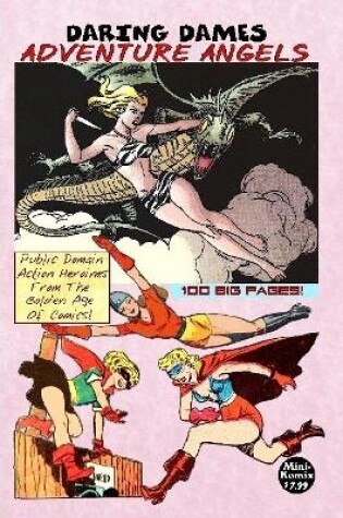 Cover of Daring Dames: Adventure Angels