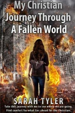 Cover of My Christian Journey Through a Fallen World