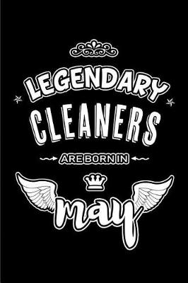 Book cover for Legendary Cleaners are born in May