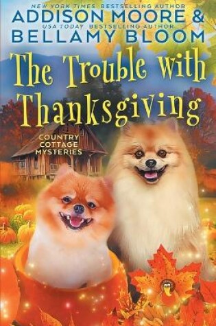 Cover of The Trouble with Thanksgiving