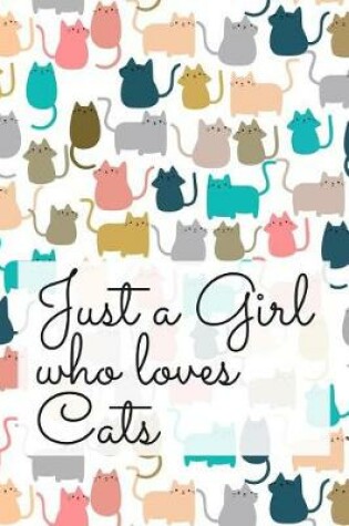 Cover of Just a Girl Who Loves Cats