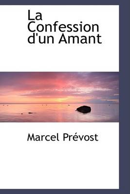 Book cover for La Confession D'Un Amant