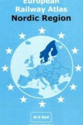 Cover of European Railway Atlas: Nordic Region