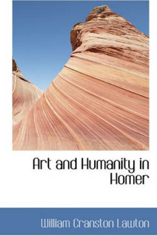 Cover of Art and Humanity in Homer