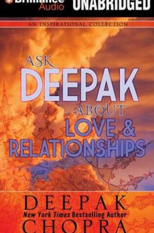 Cover of Ask Deepak About Love & Relationships