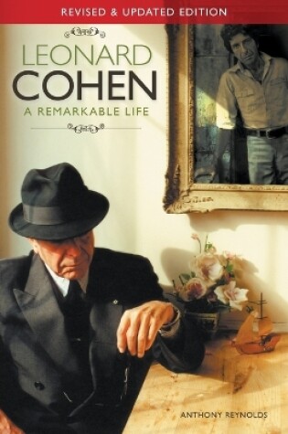 Cover of Leonard Cohen: A Remarkable Life