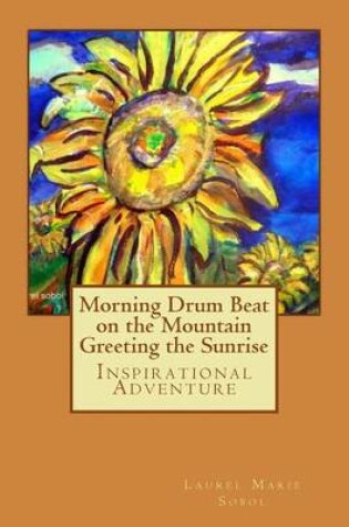 Cover of Morning Drum Beat on the Mountain Greeting the Sunrise