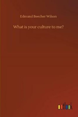 Cover of What is your culture to me?