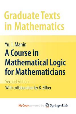 Book cover for A Course in Mathematical Logic for Mathematicians