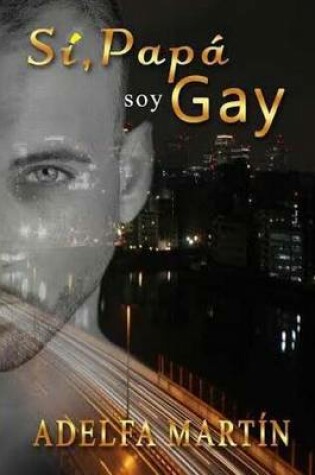 Cover of Si papa, soy gay
