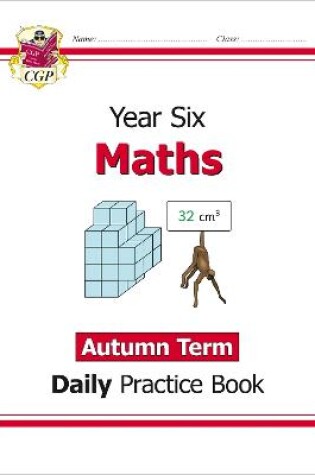 Cover of KS2 Maths Year 6 Daily Practice Book: Autumn Term