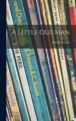 Book cover for A Little Old Man