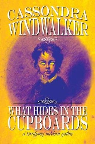 Cover of What Hides in the Cupboards