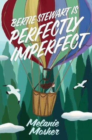 Cover of Bertie Stewart Is Perfectly Imperfect