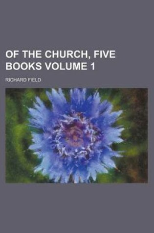 Cover of Of the Church, Five Books (Volume 1)