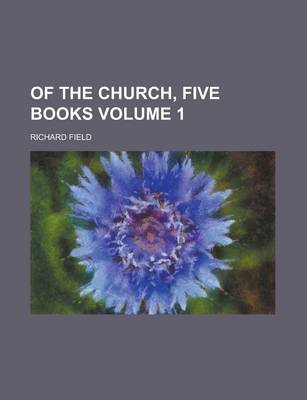 Book cover for Of the Church, Five Books (Volume 1)