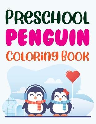 Book cover for Preschool Penguin Coloring Book