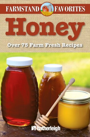 Cover of Honey: Farmstand Favorites