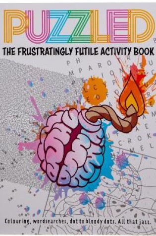 Cover of Puzzled - The Frustratingly Futile Activity Book