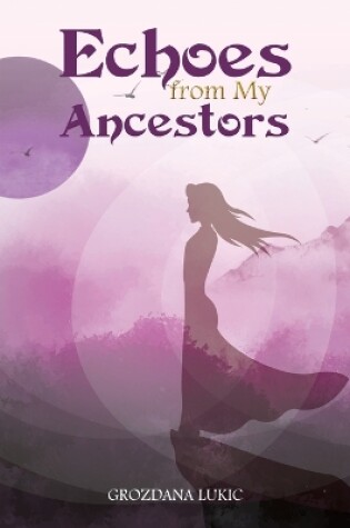 Cover of Echoes from My Ancestors