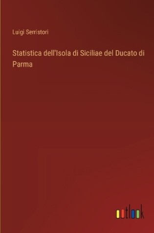 Cover of Statistica dell'Isola di Siciliae del Ducato di Parma