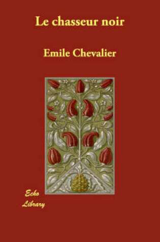 Cover of Le Chasseur Noir