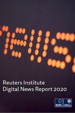 Cover of The Reuters Institute Digital News Report 2020