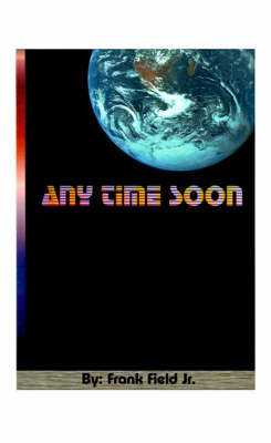 Book cover for "Any Time Soon"